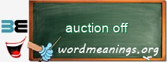 WordMeaning blackboard for auction off